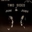 Two Sides of Jon & Jodi
