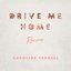 Drive Me Home (Remixes)