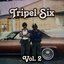 Tripel Six, Vol. 2