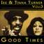 Ike & Tina Turner - Good Times Vol3
