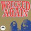 Wrecked Again (2013 remaster)