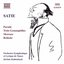 SATIE: Parade / Gymnopedies / Mercure / Relache