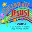 Celebrate Jesus! Volume 2