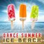 Dance Summer Ice Beach