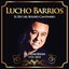 Lucho Barrios - In Memoriam 1935 - 2010