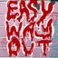 Easy Way Out