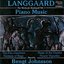 Rued Langgaard: Piano Music