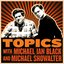 Topics with Michael Ian Black and Michael Showalter