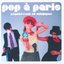 Pop A Paris Psyché-Rock Et Minijupes