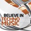Believe in Techno Music, Vol. 8 (20 Best Underground Tracks of Techno)