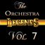 The Orchestra Legends Vol 7