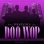 The History of Doo Wop, Vol. 17 (50 Unforgettable Doo Wop Tracks)