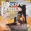 If You're Gonna Lie - Single