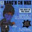 Bang'n On Wax: The Best Of The Crips