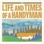 The Life and Times of a Handyman