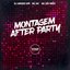 Montagem after party