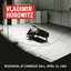 Vladimir Horowitz Rehearsal at Carnegie Hall, April 14, 1965 (Remastered)