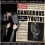 Dangerous Youth