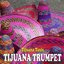 Tijuana Trumpet