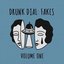 Drunk Dial: Fakes, Vol. 1