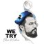 We Try - Single