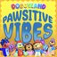 Pawsitive Vibes