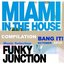 Miami in the house  Compilation Bang IT