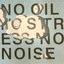 No Oil. No Stress. No Noise