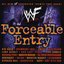 WWF Forceable Entry