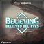 (Believed Believes) Believing