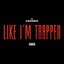 Like I'm Trapped - Single