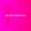 Secret Weapons Part 14