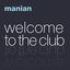Welcome To The Club (The Album)