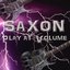Saxon Play at Volume