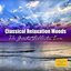 Classical Relaxation Moods - the Greatest Collection Ever
