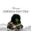 Adriana Get Out - Single