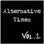 Alternative Times Vol 1