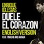 DUELE EL CORAZON (English Version)