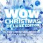 WOW Christmas 2013 (Deluxe Edition)