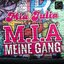 M.i.a. Meine Gang