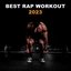 Best Rap Workout 2023