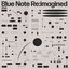 Blue Note Re:imagined