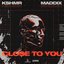 Close to You (Remix)