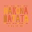 Hakuna Matata - Single