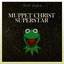 Muppet Christ Superstar