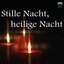 Stille Nacht, heilige Nacht (Musik für die besinnlichen Stunden der Heiligen Nacht)