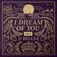 I Dream of You, Vol. 1