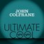 John Coltrane: Verve Ultimate Cool