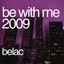 Be with Me 2009