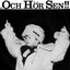 Och hör sen!!